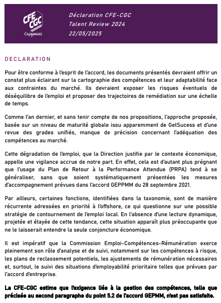 Cette dégradation de l’emploi, que la Direction justifie par le contexte économique, appelle une vigilance accrue de notre part.